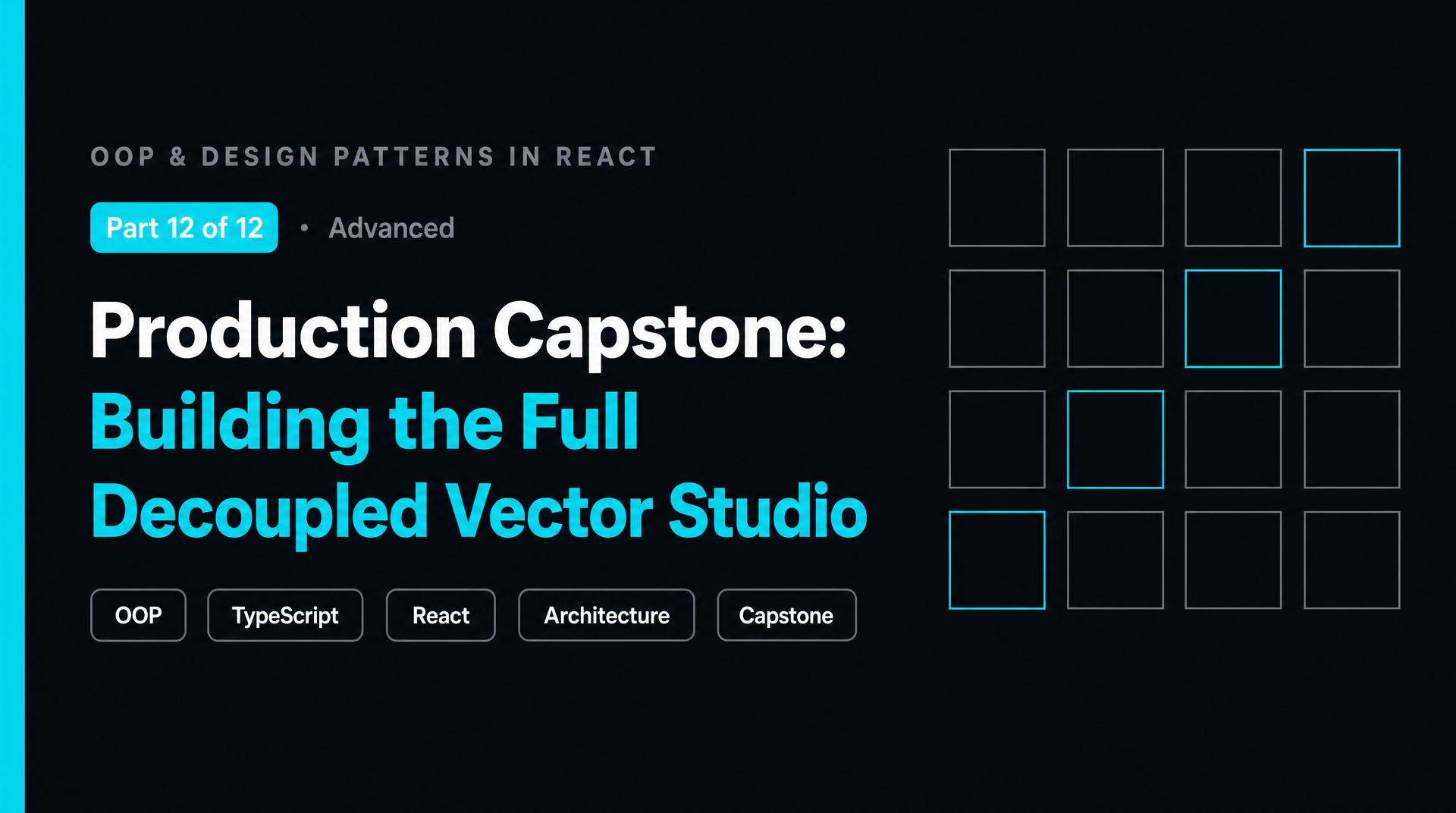 Production Capstone: Building the Full Decoupled Vector Studio