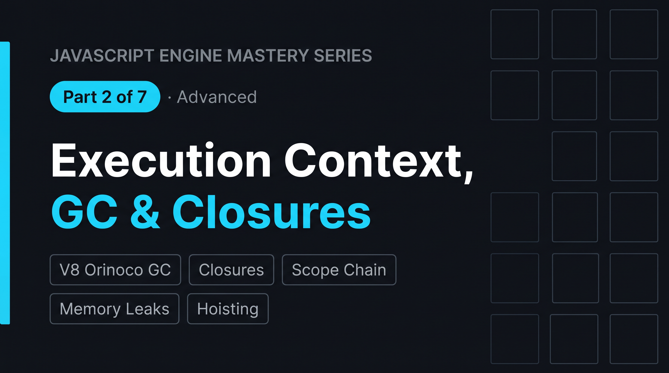 V8 Execution Context, Garbage Collection & Closures at Scale